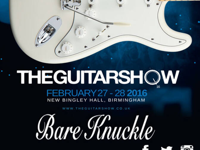 Bare Knuckle The Guitar Show UK