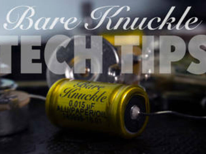 bare knuckle pickups tech tips
